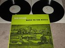 BOB DYLAN - BACK TO THE ROOTS - DOUBLE LP