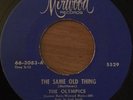 northern soul OLYMPICS the same old thing  ORIGINAL USA 45