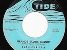 Mod Popcorn 45 RUTH CHRISTIE Strange Exotic Melody/My Lament Tide HEAR Rare