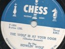 Howlin' Wolf - The Wolf Is At Your Door - Orig. Chess 1497 78 Rpm 10 Inch