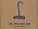 Twilight Sad, The - Oran Mor Session Vinyl UK LP