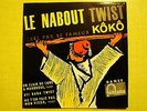 RARE DISQUE 45 T CLAUDE FRANCOIS LE NABOUT TWIST KÔKÔ ORIGINAL FONTANA 1962