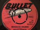 Willie Francis - Motherless Children / I Am Not Afraid - Bullet 7
