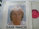CLAUDE FRANCOIS Le telephone pleure CANADA 1974 NOBEL NBL 606 FRENCH LP Vinyl