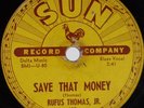 RUFUS THOMAS JR: Tiger Man / Save That Money SUN 188 Blues 78 RPM RARE