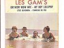LES GAM'S - OH  WOW WOW WEE - MY BOY LOLLIPOP
