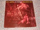 Lee Morgan -City Lights -1957 Deep Groove -Blue Note 1575 -RARE