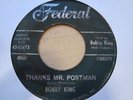 Popcorn R&B 45 BOBBY KING thanks mr. postman FEDERAL 