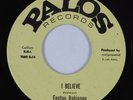 R&B Soul 45 FENTON ROBINSON I Believe PALOS HEAR