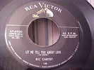 Ric Cartey -1957 ROCKABILLY - Let Me Tell You About Love -SOUNDS GREAT -RCA 6920