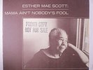 ESTHER MAE SCOTT: Mama Ain't Nobody's Fool LP (w/ Emmylou Harris, textured gate