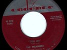 THE MARINERS - ZINDY LOU / EVERYBODY'S DOIN' IT NOW - CADENCE 45RPM (1955)