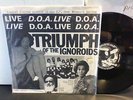 D.O.A. TRIUMPH OF THE IGNOROIDS 1st Press Uncensored Cover Canadian Punk 1979