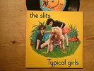 THE SLITS TYPICAL GIRLS IN RARE SLEEVE.