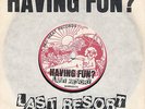 LAST RESORT – Having Fun? 7” (pUnK/KBD/ORIG.´78/LEYTON BUZZARDS/FLYS/BEARS)