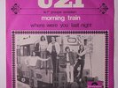 UZI: Morning Train / Where Were You Last Night 45 (France, PS with tiny tear on