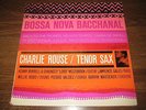 Charlie Rouse   Bossa Nove Bacchanal  Blue Note 4119 (NY label)