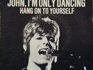 DAVID BOWIE *JOHN I'M ONLY DANCING/HANG ON TO YOURSELF* 1972 FRENCH PS RARE 45