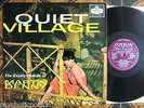 MARTIN DENNY - ?QUIET VILLAGE The Exotic Sounds of... London HA-U 2208 - rare UK