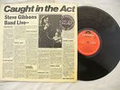 STEVE GIBBONS BAND LP CAUGHT IN THE ACT n/m signed ..... 33rpm / rock