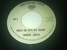 Bobbie Smith Walk on into my heart Northern Soul 45