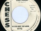 DETROIT JUNIOR Too Poor PROMO WLP ROCKING R&B 45 on CHESS STRONG VG+