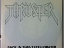 THRUSTER - Back In Time / Excellorater    Privat US Metal