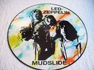 LED ZEPPELIN-PICTURE LP-MUDSLIDE
