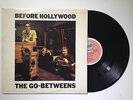 THE GO-BETWEENS BEFORE HOLLYWOOD RECORD LP ALBUM ORIG STUNN AUSSIE INDIE ROCK
