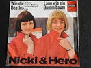 SINGLE NICKI & HERO-WIE DIE BEATLES TRÄGT MEIN BOBBY SEINE HAARE/LANG WIE EIN GU