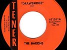 THE BARONS - DRAWBRIDGE -  (M-) FLORIDA FUZZ GARAGE PUNK 45 on TENER - HEAR