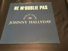 Johnny Hallyday Maxi 45t Vinyle  Ne M'oublie Pas 1995