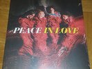 PEACE - IN LOVE  LP 2013 RARE OOP