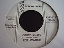 EDIE WALKER   GOOD GUYS / YOUNG TEARS DONT FALL  US RISING SONS   NORTHERN Repro