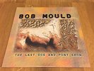 Bob Mould The Last Dog And Pony Show 2xLP UK1988 EX Hüsker Dü Sugar Foo Fighters