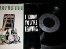 STATUS QUO -  I KNOW YOU'RE LEAVING Mega rare unique French 7