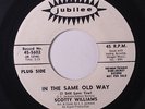 SCOTTY WILLIAMS: In The Same Old Way / I've Got To Find Her 45 (dj, plays VG) r