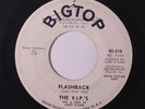 V.I.P.'S: You Pulled A Fast One / Flashback 45 (tiny tear ol) Soul