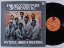 HOLY DISCIPLES OF CHICAGO, IL My Soul Needs Resting ABEC LP VG+ gospel funk HEAR