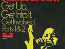 JAMES BROWN - Get Up, Get Into It, Get Involved Parts 1&2  (POLYDOR / 7