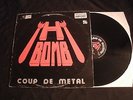 H - BOMB - Coup De Metal - 1983 Holland Vinyl 12'' Ep./ Hard Rock Metal