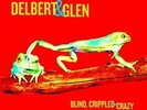 DELBERT MCCLINTON & GLEN CLARK - BLIND,CRIPPLED & CRAZY  VINYL LP  COUNTRY  NEU
