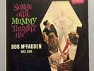 BOB MCFADDEN AND DOR SONGS OUR MUMMY TAUGHT US ON BRUNSWICK PROMO RARE NOVELTY