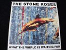 STONE ROSES - WHAT THE WORLD IS WAITING FOR 12'' - 1ST PRESS A1/B1 - PRINT+POSTC