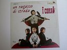 I CORVI  UN RAGAZZO DI STRADA RARISSIMO LP