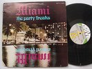 MIAMI feat ROBERT MOORE The Party Freaks DRIVE  101 SOUL LP ORIGINAL