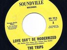 Northern Soul 45 THE TRIPS Love can't be modernized SOUNDVILLE Hear