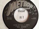 Rockabilly; Bill Bowen; Have Myself A Ball on METEOR rare re