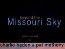 CHARLIE HAYDEN and PAT METHENY Beyond The Missouri Sky 180g DBL VINYL LP, NEW