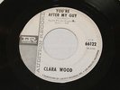 45 NORTHERN SOUL  CLARA WOOD  (YOU'RE AFTER MY GUY)  PROMO COPY LISTEN